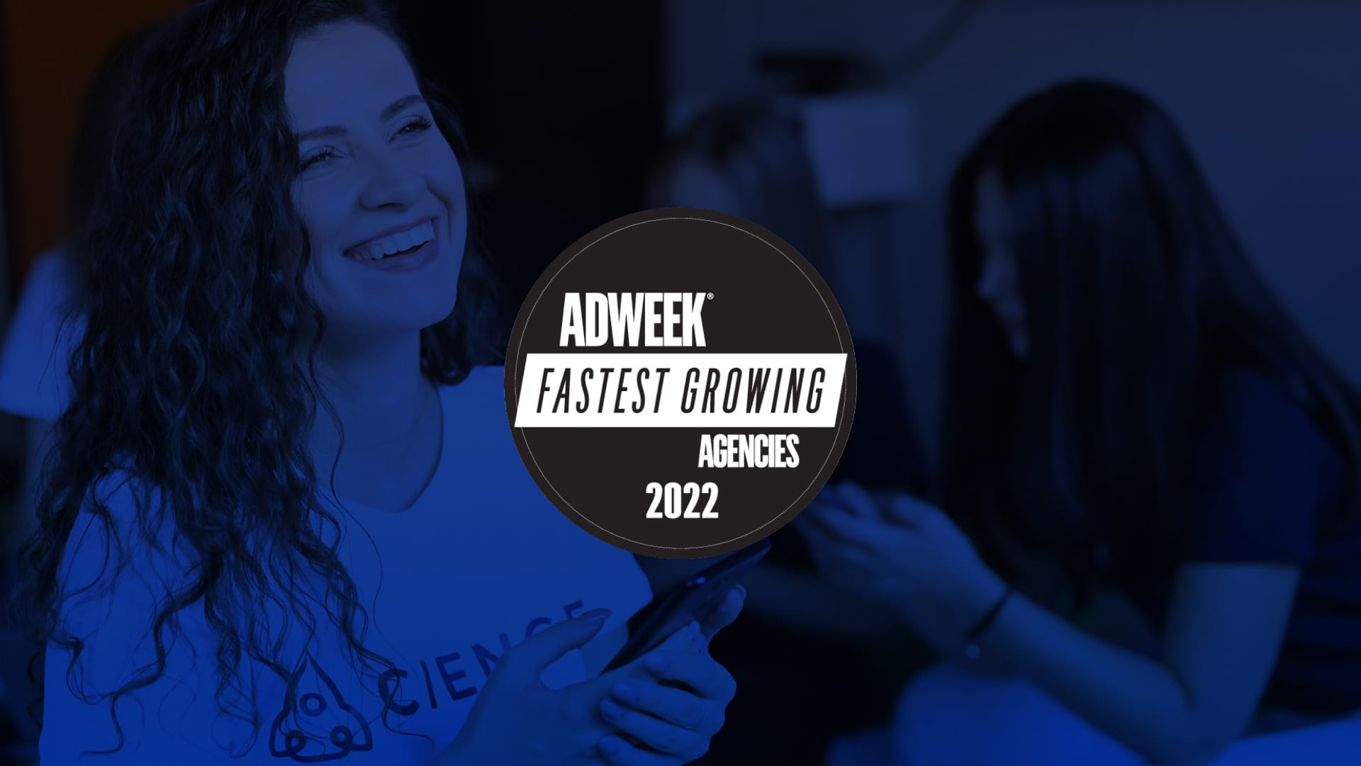 CIENCE Ranks #18 for Adweek's Fastest Growing Agencies 2022
