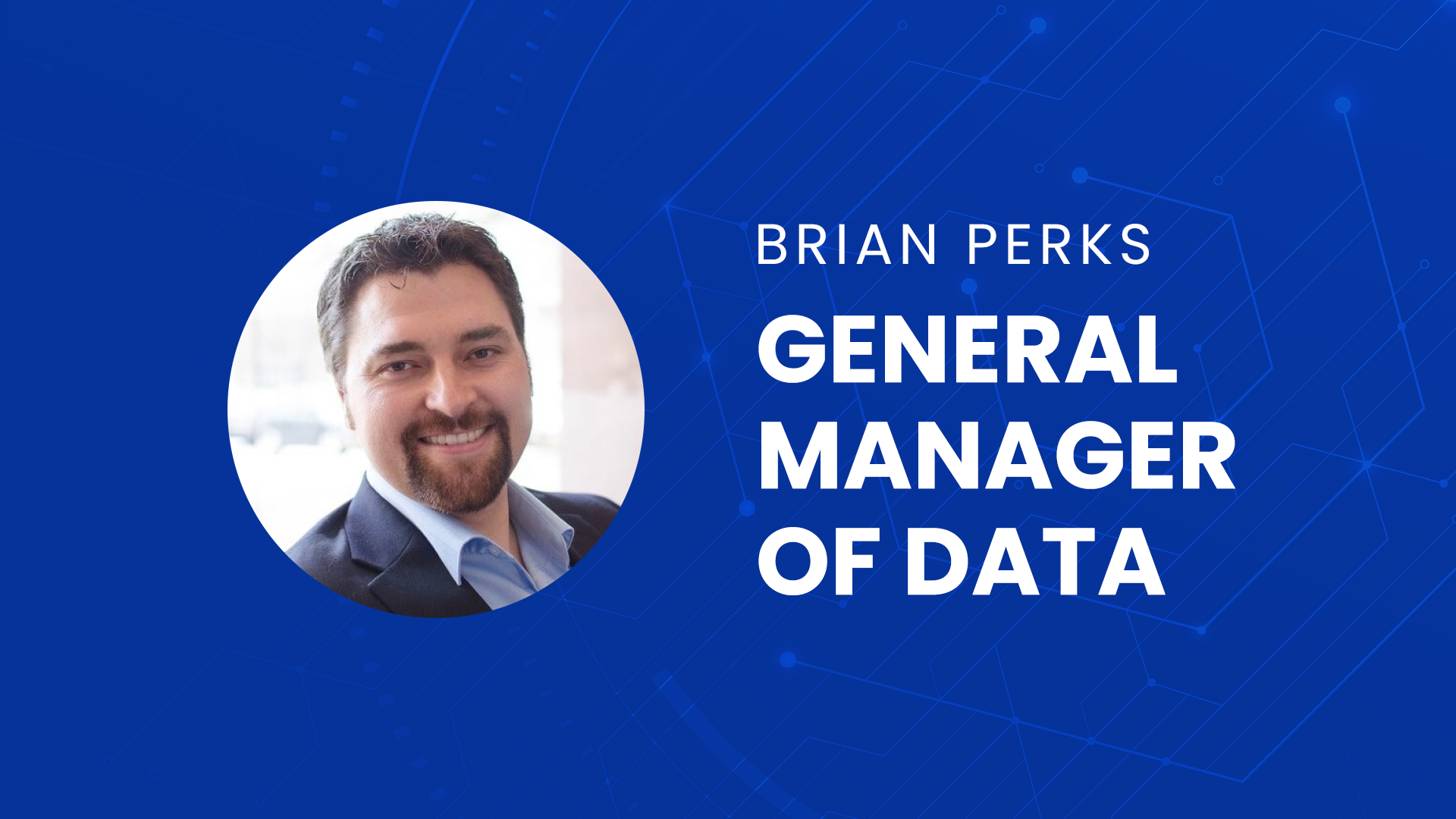 CIENCE Announces Brian Perks General Manager of Data